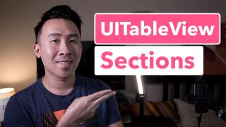 How to Implement UITableView Sections Intelligently